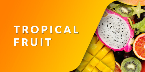 Tropical Fruit}